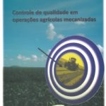 Controle de Qualidade em Operações Agrícolas Mecanizadas