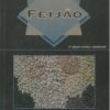 Feijão - Coleção 500 perguntas 500 respostas 2ª Edição revista e atualizada