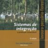 Sistemas de integração lavoura-pecuária-floresta: a produção sustentável, 2ª Edição