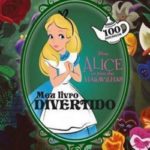 Alice no País das Maravilhas - Meu livro divertido