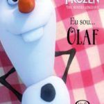 Eu sou… Olaf