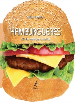 Hambúrgueres: 50 das melhores receitas