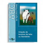 ABC DA AGRICULT FAM- CRIAÇÃO DE BOVINOS DE LEITE NO SEMIÁRIDO
