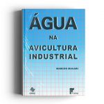 Agua na avicultura industrial 1edicao