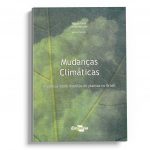 Mudanças Climáticas – impactos sobre doenças de plantas no Brasil