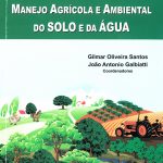 Tópicos em manejo agricola de ambiental do solo e da água