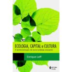 Ecologia, Capital e Cultura - A territorialização da racionalidade ambiental-0