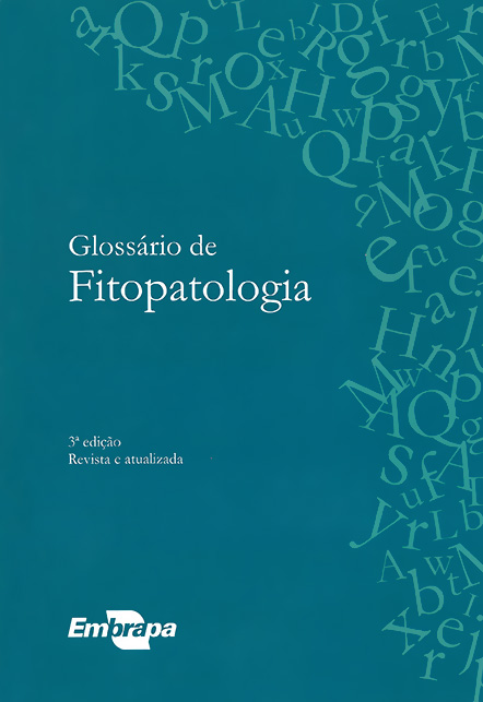 Glossário de Fitopatologia – 3ª edição Revisada e Atualizada