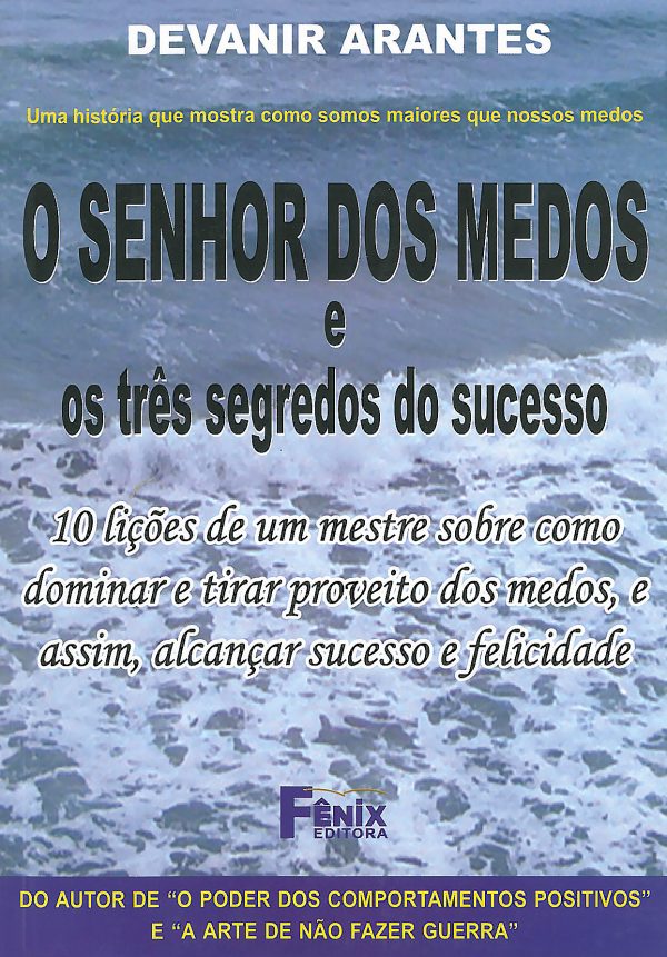 O Senhor dos Medos e os Três Segredos do Sucesso-0