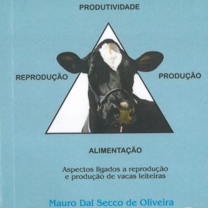 Pecuária Leiteira - Produtividade, Reprodução, Produção e Alimentação-0