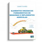 Elementos organicos fundamentaus de maquinas e implementos agrícolas 2 ed