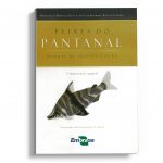 Peixes do Pantanal – manual de identificação 2 ed