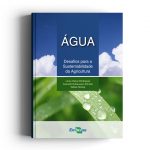 Água Desafios para a Sustentabilidade da Agricultura