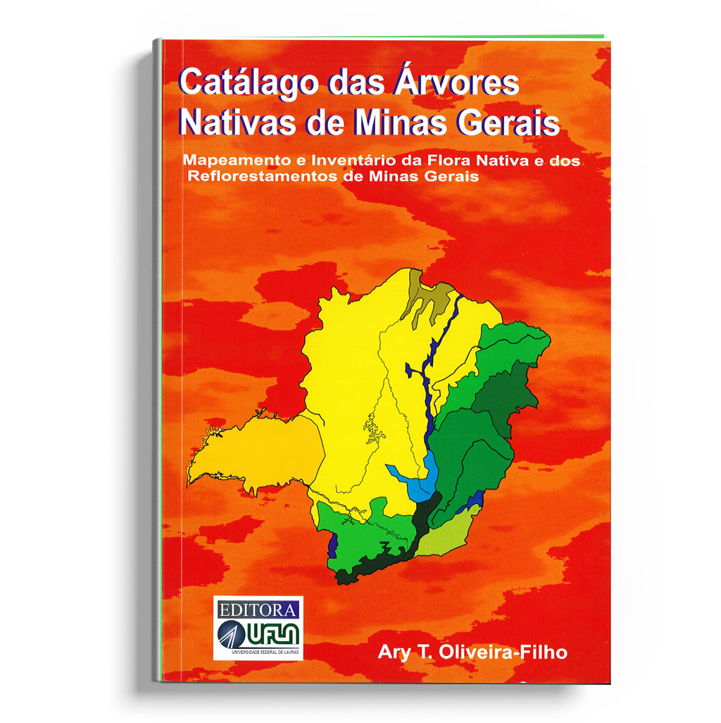 Catalogo das Árvores Nativas de Minas Gerais – Mapeamento e Inventário da  Flora Nativa – Livraria Funep
