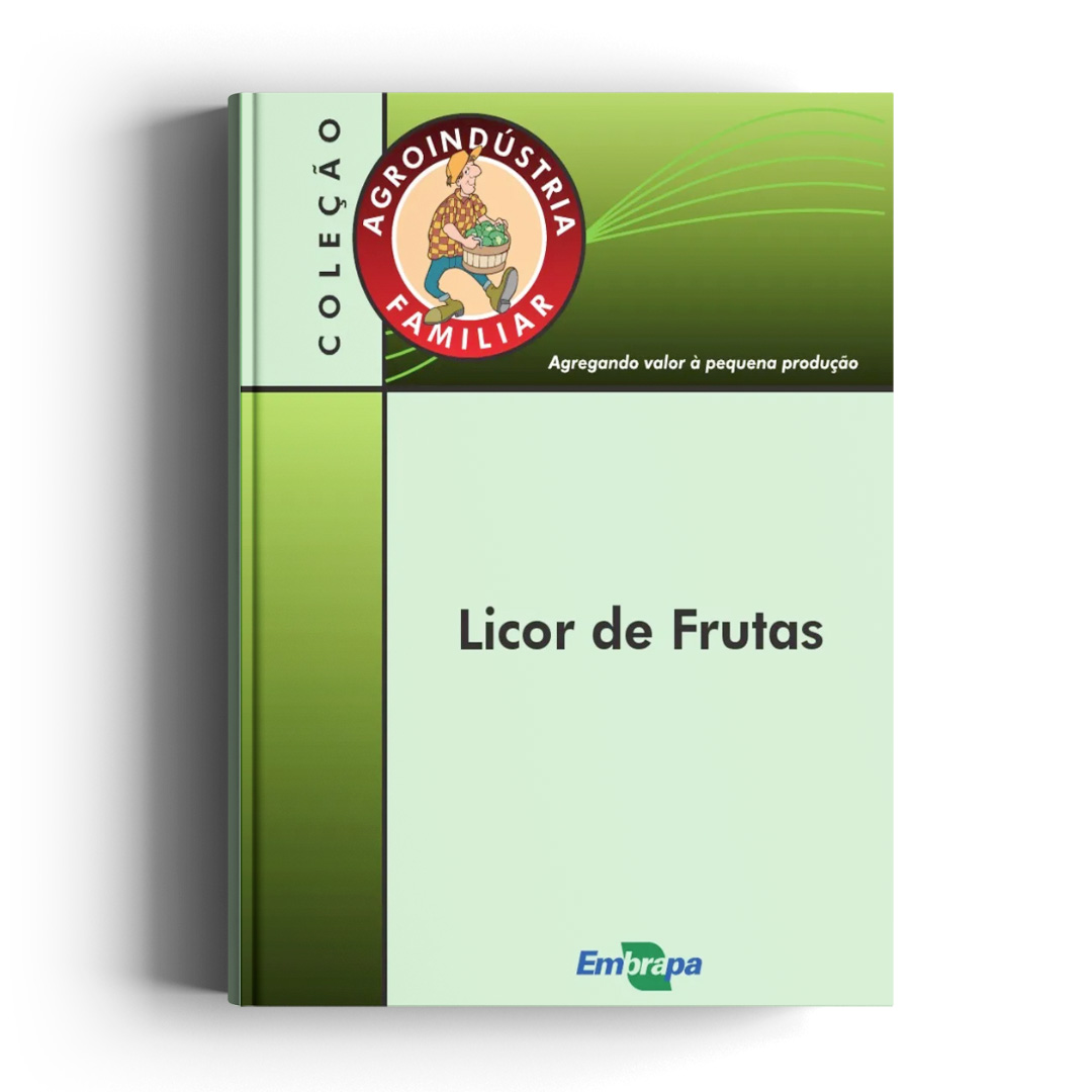 Agroindústria Familiar: Licor de Frutas