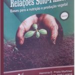 Relações solo-planta Bases para a nutrição e produção vegetal – 1ª Edição