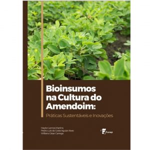 Bioinsumos na Cultura do Amendoim: Inovações e Práticas Sustentáveis