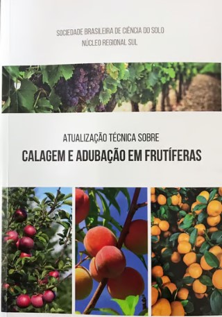 ATUALIZACAO TECNICA SOBRE CALAGEM E E ADUBACAO EM FRUTIFERAS