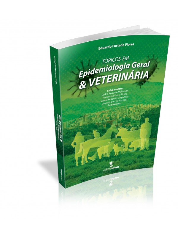 TOPICOS EM EPIDEMIOLOGIA GERAL E VETERINARIA